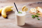 , , banana vs banana milkshake which is better, Nutrition , , banana vs banana milkshake which is better, Nutrition