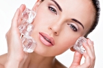 ice cube skin enhancing, ice cube skin enhancing, 6 ways to use ice cubes to enhance your skin, Natural glow