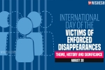 International Day of the Victims of Enforced Disappearances updates, International Day of the Victims of Enforced Disappearances news, significance of international day of the victims of enforced disappearances, Abduction